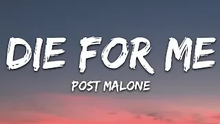 Post Malone - Die For Me (Lyrics) ft. Future, Halsey