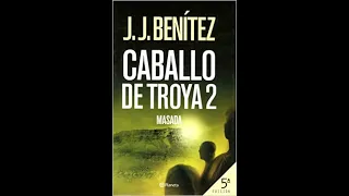 Caballo de Troya 2 - Masada, J.J Benítez - AUDIOLIBRO voz humana