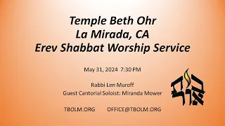 Erev Shabbat Services 5/31/2024 -Miranda Mower Guest Soloist