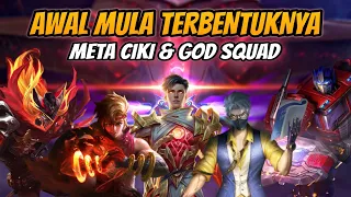 Awal Mula Terbentuknya META CIKI & GOD SQUAD Dewa Satu Hero - Mobile Legends