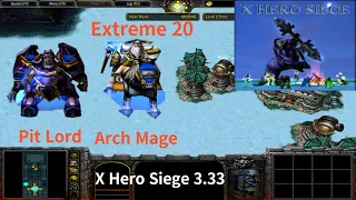 X Hero Siege 3.33, Extreme 20 Pit Lord & Arch Mage, 8 ways Dual Hero