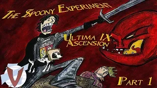 Ultima 9: Ascension (Part 1) [Spoony - RUS RVV]