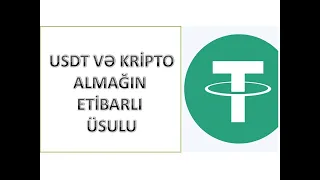 🇦🇿 Azərbaycanda USDT və yaxud Kriptovalyuta almağın asan və təhlükəsiz yolu