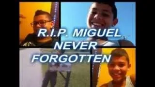 Rest in peace Miguel Rodriguez