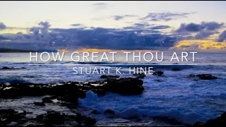 How Great Thou Art | Songs and Everlasting Joy