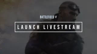 Battlefield V Launch Livestream