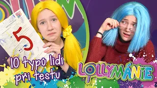 LOLLYMÁNIE - 10 typů spolužáků při testech