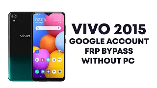 Vivo 2015 FRP Bypass Google Account Easy Without PC 2021