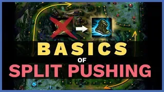 The NEED TO KNOW Basics for Split Pushing! | Skill Capped