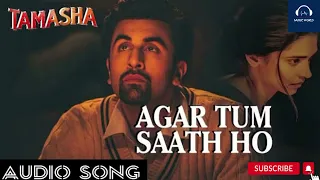 Agar Tum Saath Ho FULL AUDIO Song | Tamasha | Ranbir Kapoor, Deepika Padukone | Music World