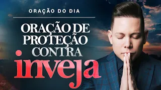 ORAÇÃO FORTÍSSIMA QUE DEUS TE PROTEJA DE TODA INVEJA @BispoBrunoLeonardo