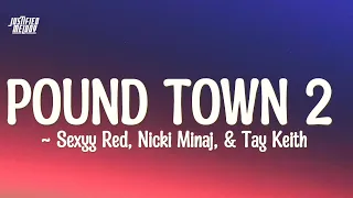 Pound Town 2 - Sexyy Red (feat. Nicki Minaj & Tay Keith) (Lyrics)
