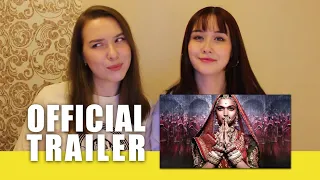 Russian Girls React to Padmaavat | Official Trailer