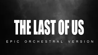 The Last of Us Theme | Epic Orchestral Version | Chris Vozz & John Vozz