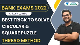 Thread Method | Best Trick to Solve Circular & Square Puzzle | Ankush Lamba | Bankers Hub