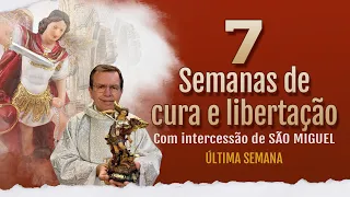 GRUPO DE ORAÇÃO com Pe. Alberto - 7 Semanas de cura e libertação com intercessão de São Miguel