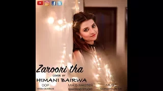 Himani Bairwa - Zaroori Tha l Rahat Fateh Ali khan
