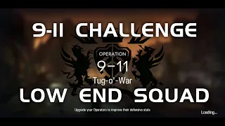 9-11 CM Challenge Mode | Main Theme Campaign | Ultra Low End Squad |【Arknights】