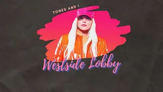 Vietsub | Westside Lobby - Tones And I | Lyrics Video