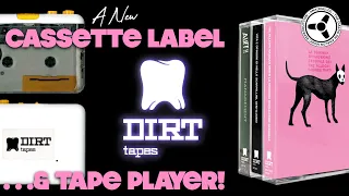 DIRT TAPES: A new quality cassette label & tape player!