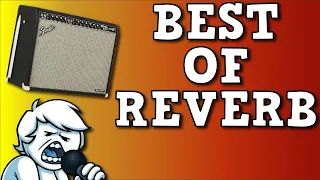 BEST OF REVERB (Oneyplays compilation)