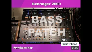 Behringer 2600 - Bass Patch