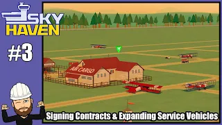 Sky Haven #3 - Signing Contracts & Expanding Service Vehicles - Airport Simulator