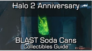 Halo 2 Anniversary - All 6 BLAST Soda Can Locations - BLASTacular Achievement Guide