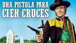 Una pistola para cien cruces | Película de vaqueros | Viejo Oeste