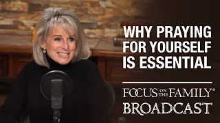 Why Praying for Yourself is Essential - Jodie Berndt