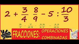 OPERACIONES COMBINADAS con FRACCIONES y números ENTEROS (paso a paso)