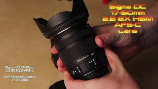 sigma DC 17-50mm EX HSM overview is it any good ??? any good in 2019 crop lenses on full frame