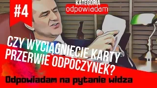 Czy wyciągnięcie karty przerwie odpoczynek?