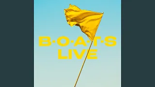 Boats (Live)