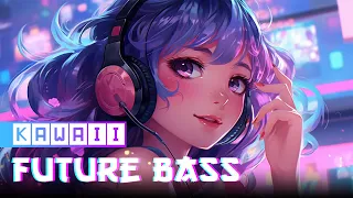 Kawaii EDM & Future Bass Mix 2023 - Japanese, Cute, Anime Music