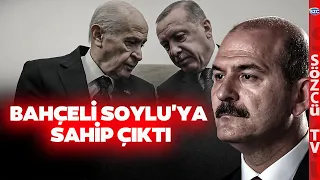 Erdoğan'ın Dışladığı Süleyman Soylu'ya Devlet Bahçeli Sahip Çıktı! İşte O Sözler