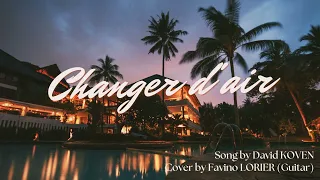 Favino LORIER - Changer D'air (New guitar cover moderne) 🆕️