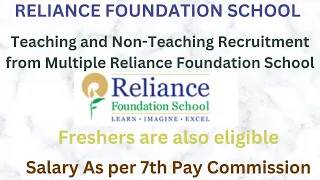 RELIANCE FOUNDATION SCHOOL | TEACHING AND NON-TEACHING STAFF RECRUITMENT | CTET NOT REQUIRED