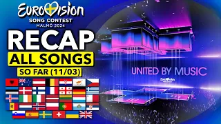 Eurovision ESC 2024 | RECAP All Songs (Selected So Far March 11th)