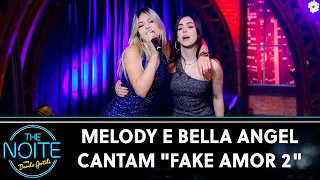 Melody e Bella Angel cantam "Fake Amor 2" | The Noite (15/04/22)