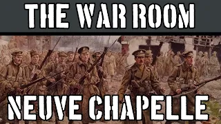 The War Room: Neuve Chapelle 1915 (un)Combined Arms