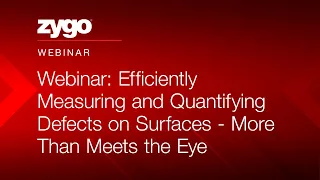 Webinar: Efficiently Measuring and Quantifying Defects on Surfaces - More Than Meets the Eye