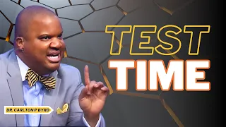 Test Time | Dr. Carlton P  Byrd