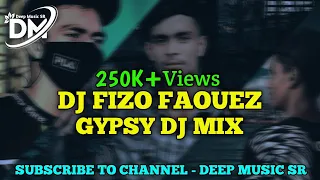 Dj Fizo Faouez - Gypsy | Deep Music SR || Dj Remix Song