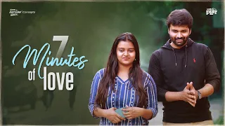 7 Mintues Of Love | Telugu Shortfilm 2023 | Project Play | South Indian Logic