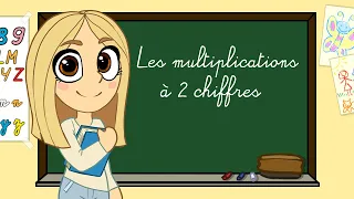 Mathématiques - Calcul - Les multiplications à 2 chiffres