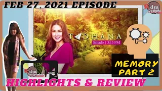 Tadhana Today - Memory Part 2 - Highlights for February 27, 2021