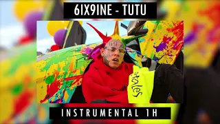 6IX9INE - TUTU Instrumental 1h