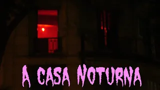 A CASA NOTURNA - Descobrimos onde está Eliza