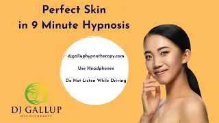 Perfect Skin in 9 Minutes Hypnosis + Deep Relaxation Music